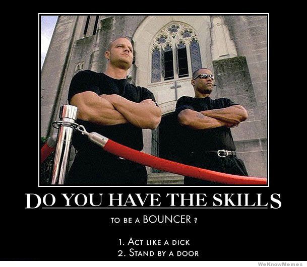 do you have the skills to be a bouncer